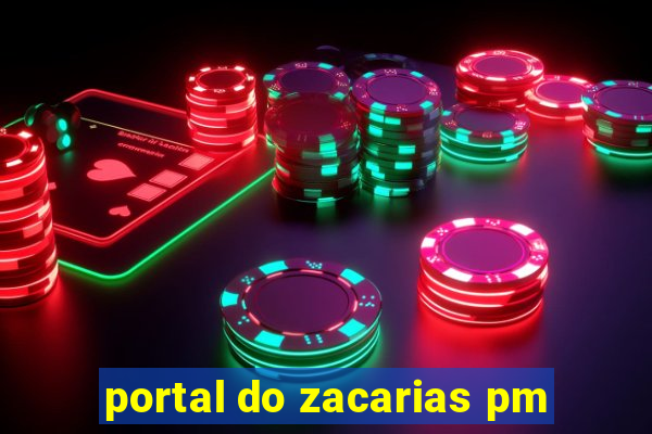 portal do zacarias pm